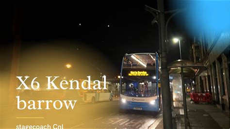 x6 barrow to kendal  Services 6 Windermere & Ulverston or Kendal - Barrow Stagecoach Cumbria and North Lancashire; X6 Kendal - Ulverston Stagecoach Cumbria and North Lancashire;Amazon Web ServicesX6: Barrow-in-Furness 47136 - PX54 EPV